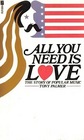 All You Need Is Love the Story of Popula