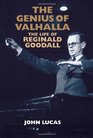 The Genius of Valhalla The Life of Reginald Goodall