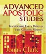 Advanced Apostolic Studies Transitioning Every Believer into Apostolic Ministry