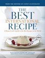 The Best International Recipe: A Home Cook's Guide to the Best Recipes in the World (Best Recipe Classics) (A Best Recipe Classic) (A Best Recipe Classic)