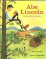 Abe Lincoln The boy who loved books