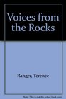 Voices from the Rocks Nature Culture  History in the Matopos Hills of Zimbabwe