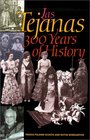 Las Tejanas 300 Years of History