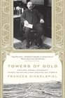 Towers of Gold How One Jewish Immigrant Named Isaias Hellman Created California