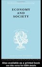 Economy and Society A Study in the Integration of Economic and Social Theory