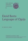 Ekoid Bantu Languages of Ogoja Eastern Nigeria Part 1 Introduction Phonology and Comparative Vocabulary