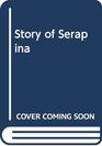 Story of Serapina