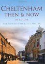 Cheltenham Then  Now