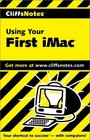 Cliff Notes Using Your First Imac