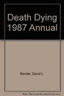 Death Dying 1987 Annual