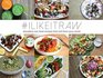 ILikeItRaw Decadent Raw Food Recipes That Will Blow Your Mind