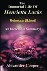 The Immortal Life Of Henrietta Lacks The Immortal Life Of Henrietta Lacks Novel By Rebecca Skloot  An Incredible Summary