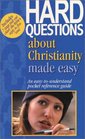 Hard Questions About Christianity Made Easy