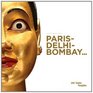 Paris  Dehli  Bombay Album