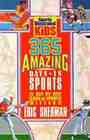 365 Amazing Days in Sports A DayByDay Look at Sports History