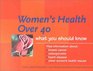 Women's Health Over 40 What You Should Know