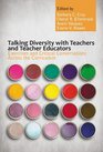 Talking Diversity with Teachers and Teacher Educators Exercises and Critical Conversations Across the Curriculum