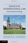 Justice in International Law Further Selected Writings