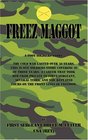 Freeze Maggot US Army Infantry career