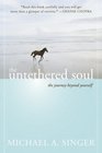 The Untethered Soul: The Journey Beyond Yourself (IONS/ New Harbinger)