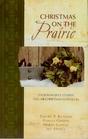 Christmas on the Prairie (Four Romance Stories Full of Christmas Nastalgia)