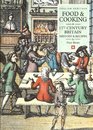 Food  Cooking in SeventeenthCentury Britain History and Recipes