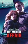 The Medusa Affair (Medusa Project, Bk 5) (Silhouette Romantic Suspense, No 1477)