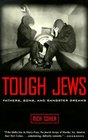 Tough Jews : Fathers, Sons, and Gangster Dreams