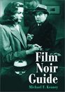Film Noir Guide 745 Films of the Classic Era 19401959