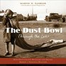 The Dust Bowl Through the Lens How Photography Revealed and Helped Remedy a National Disaster