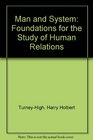 Man and System Foundations for the Study of Human Relations