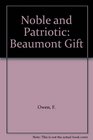 Noble and Patriotic Beaumont Gift