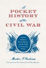 A Pocket History of the Civil War Citizen Soldiers Bloody Battles and the Fight for America's Future