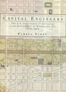 Capital Engineers The US Army Corps of Engineers in the Development of Washington DC 17902004