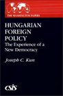 Hungarian Foreign Policy  The Experience of a New Democracy