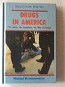Drugs in America The Users the Suppliers the War on Drugs