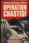 Operation chastise The dams raid  epic or myth