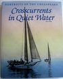 Crosscurrents in Quiet Waters Portraits of the Chesapeake