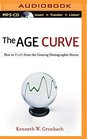 The Age Curve How to Profit from the Coming Demographic Storm