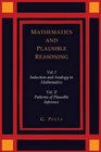 Mathematics and Plausible Reasoning