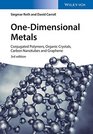 OneDimensional Metals Conjugated Polymers Organic Crystals Carbon Nanotubes and Graphene