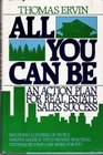 All you can be An action plan for real estate sales success