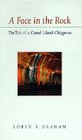 A Face in the Rock The Tale of a Grand Island Chippewa