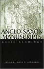 Anglo-Saxon Manuscripts: Basic Readings (Basic Readings in Anglo-Saxon England)