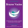 Brazos Vacios/Empty Arms Coping With Miscarriage Stillbirth and Infant Death