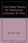 Limit State Theory for Reinforced Concrete Si Units
