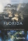 Salvaging the Real Florida Lost and Found in the State of Dreams