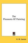 The Pleasures Of Painting
