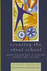 Creating the Ideal School Where Teachers Want to Teach and Students Want to Learn