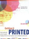 Getting It Printed: How to Work With Printers and Graphic Imaging Services to Assure Quality, Stay on Schedule and Control Costs (Getting It Printed)